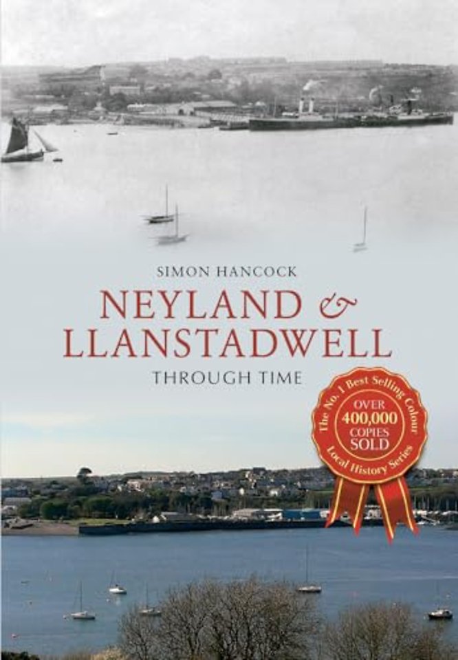 Neyland & Llanstadwell Through Time
