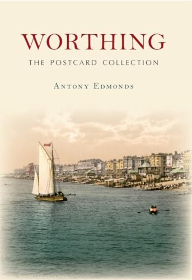Worthing The Postcard Collection