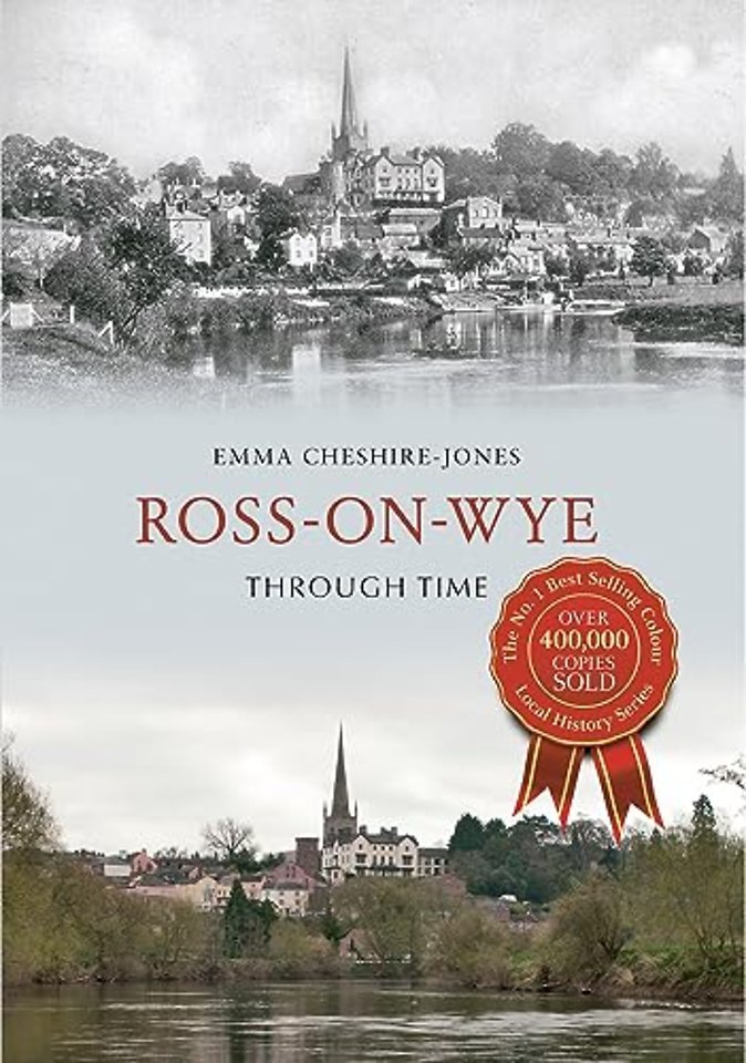 Ross-on-Wye Through Time