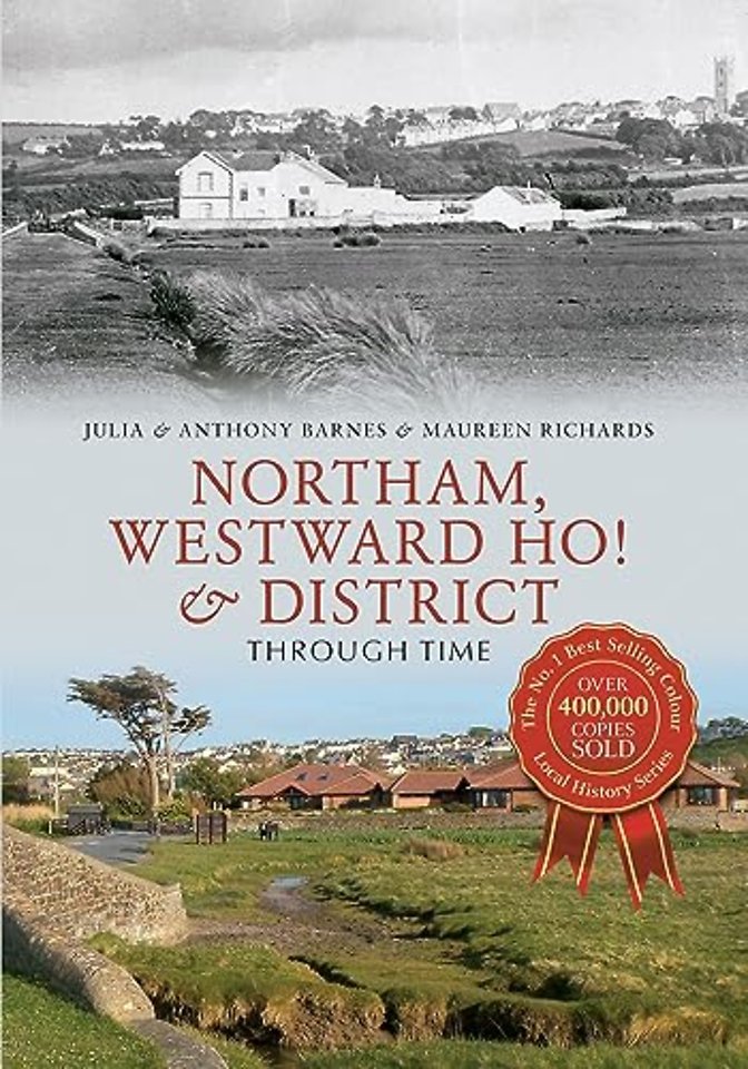Northam, Westward Ho! & District Through Time