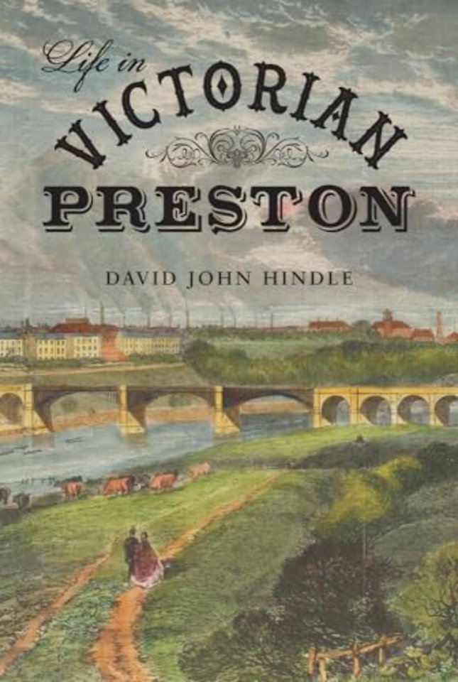 Life in Victorian Preston