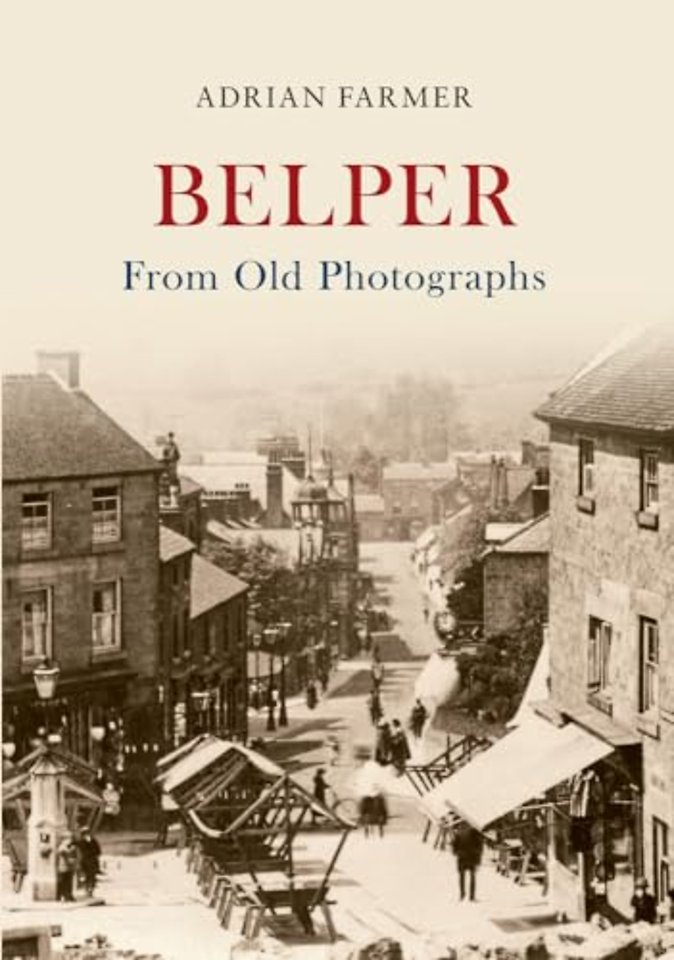 Belper From Old Photographs