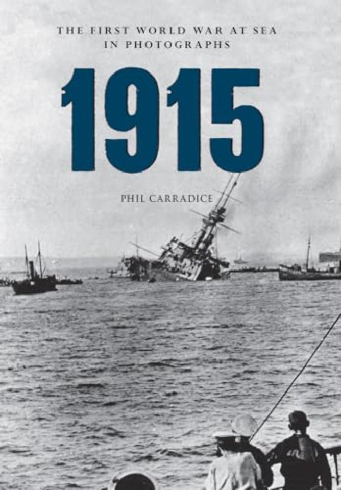 1915 The First World War at Sea in Photographs