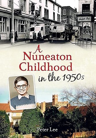 A Nuneaton Childhood in the 1950s