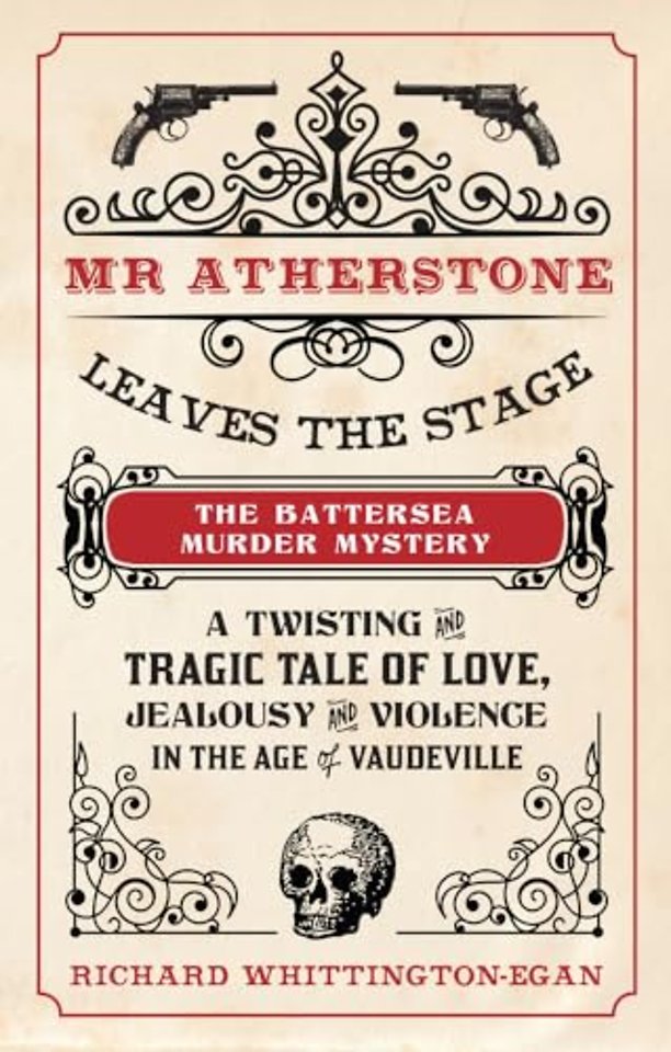 Mr Atherstone Leaves the Stage: The Battersea Murder Mystery
