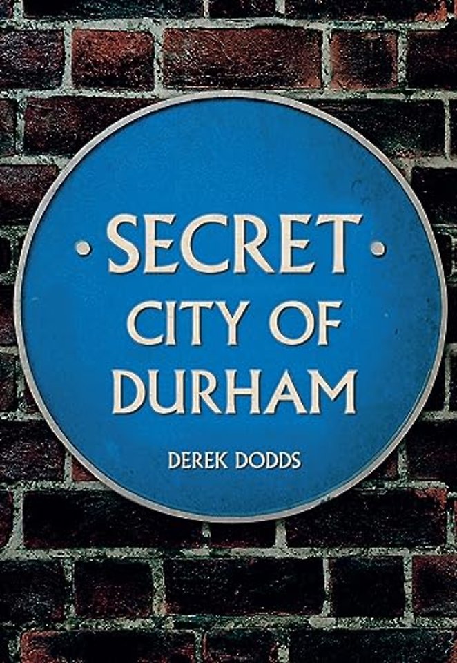 Secret City of Durham
