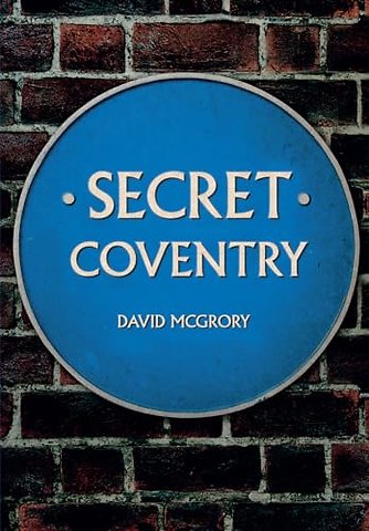 Secret Coventry