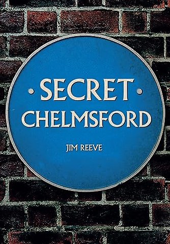 Secret Chelmsford