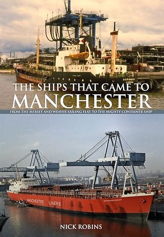 The Ships That Came to Manchester