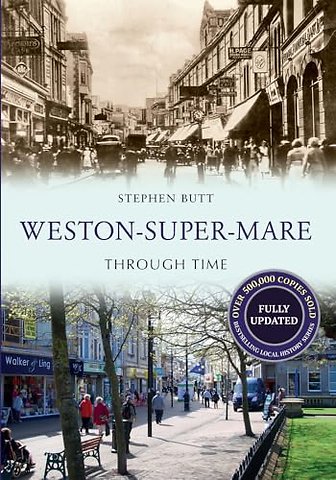 Weston-Super-Mare Through Time Revised Edition