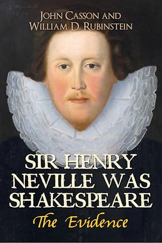 Sir Henry Neville Was Shakespeare