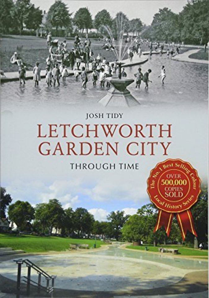 Letchworth Garden City Through Time