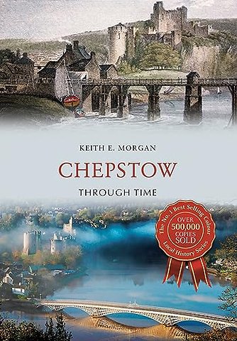 Chepstow Through Time