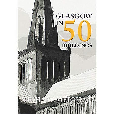 Glasgow in 50 Buildings