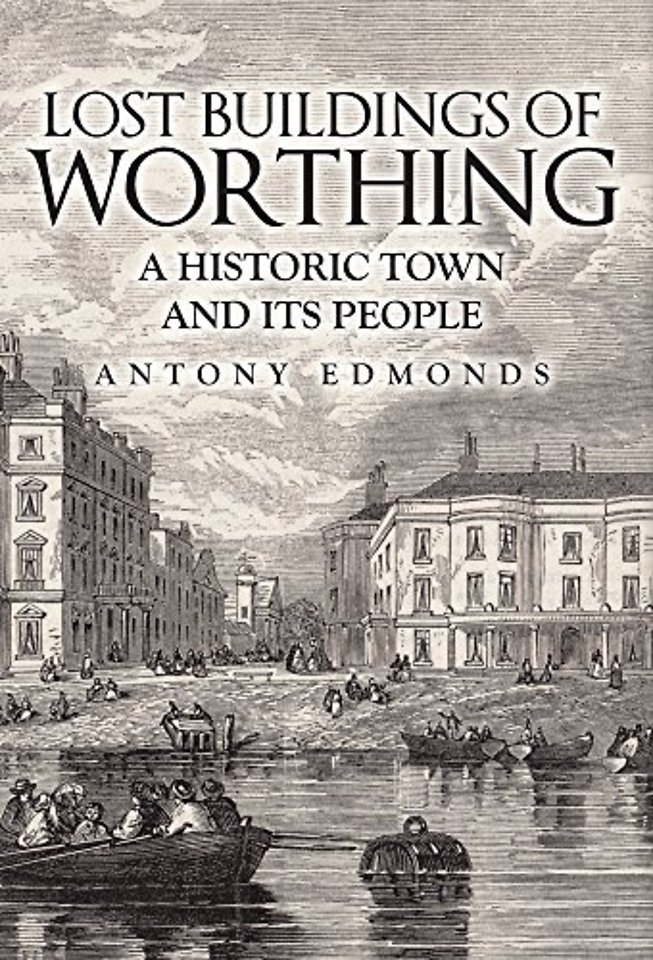 Lost Buildings of Worthing