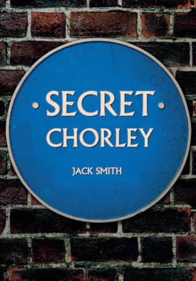 Secret Chorley