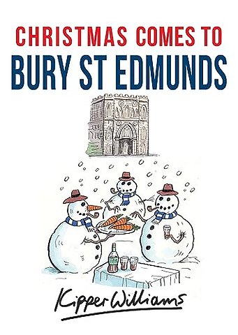 Christmas Comes to Bury St Edmunds