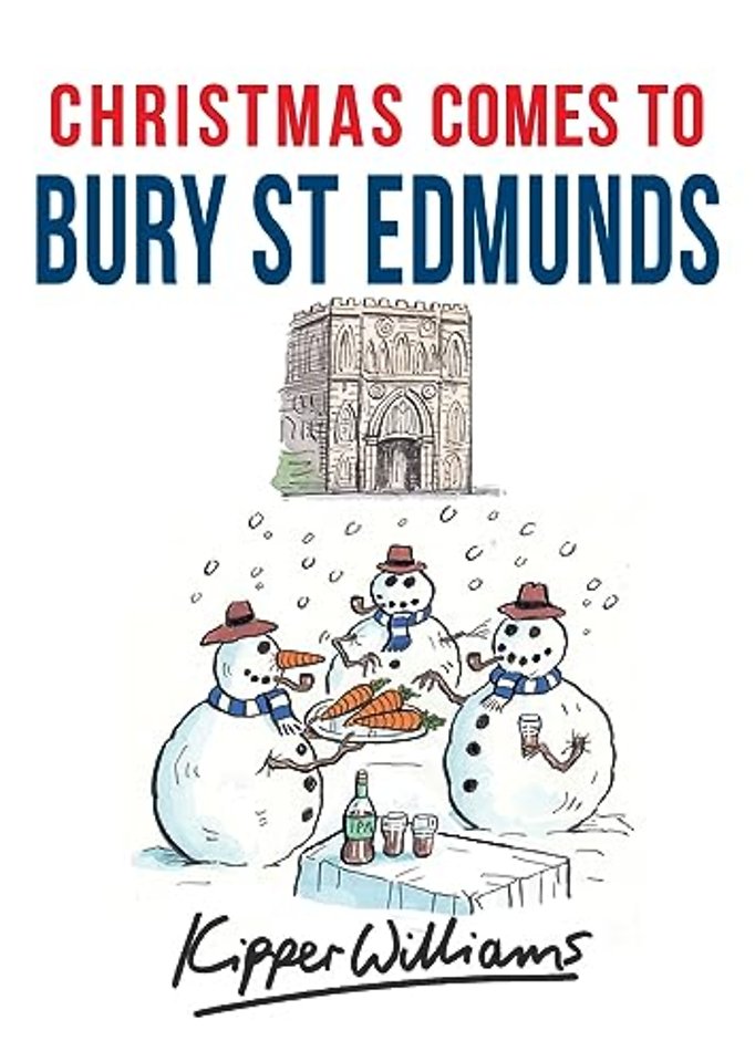 Christmas Comes to Bury St Edmunds