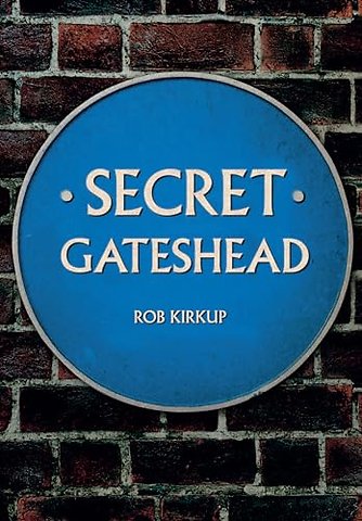 Secret Gateshead