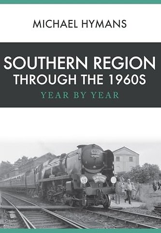Southern Region Through the 1960s
