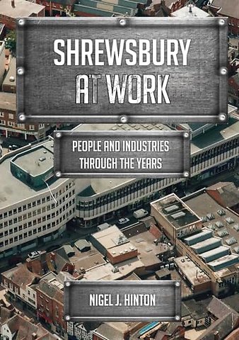 Shrewsbury At Work