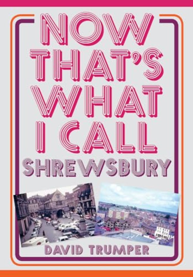 Now That's What I Call Shrewsbury