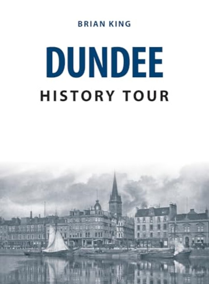 Dundee History Tour