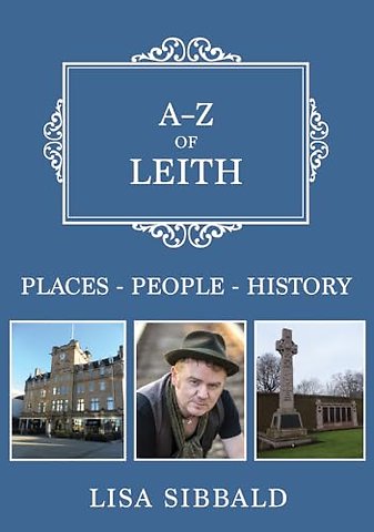 A-Z of Leith