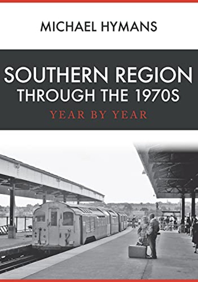 Southern Region Through the 1970s