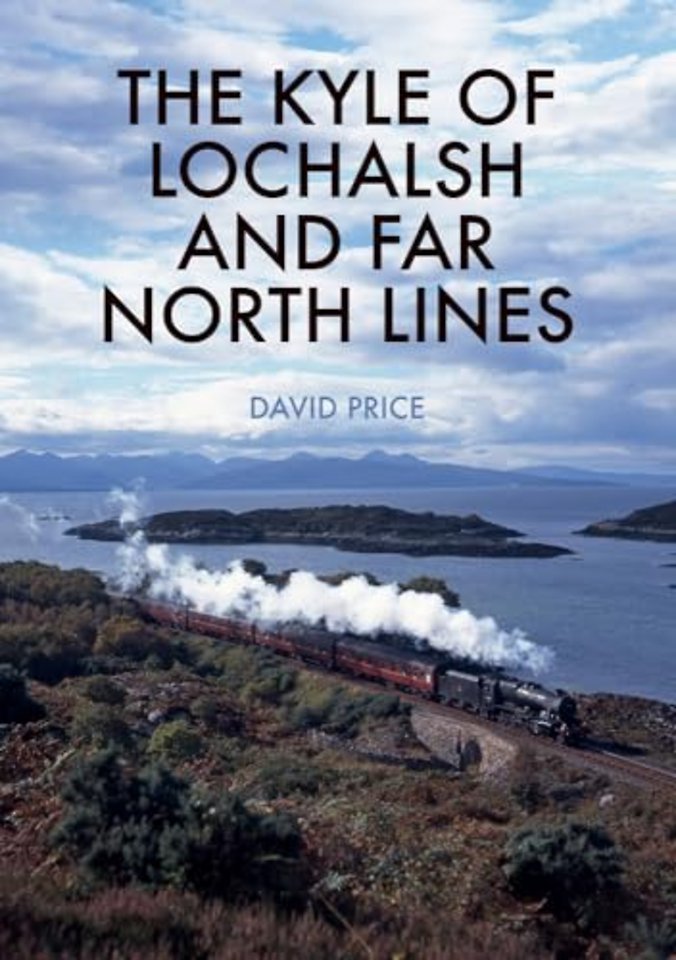 The Kyle of Lochalsh and Far North Lines