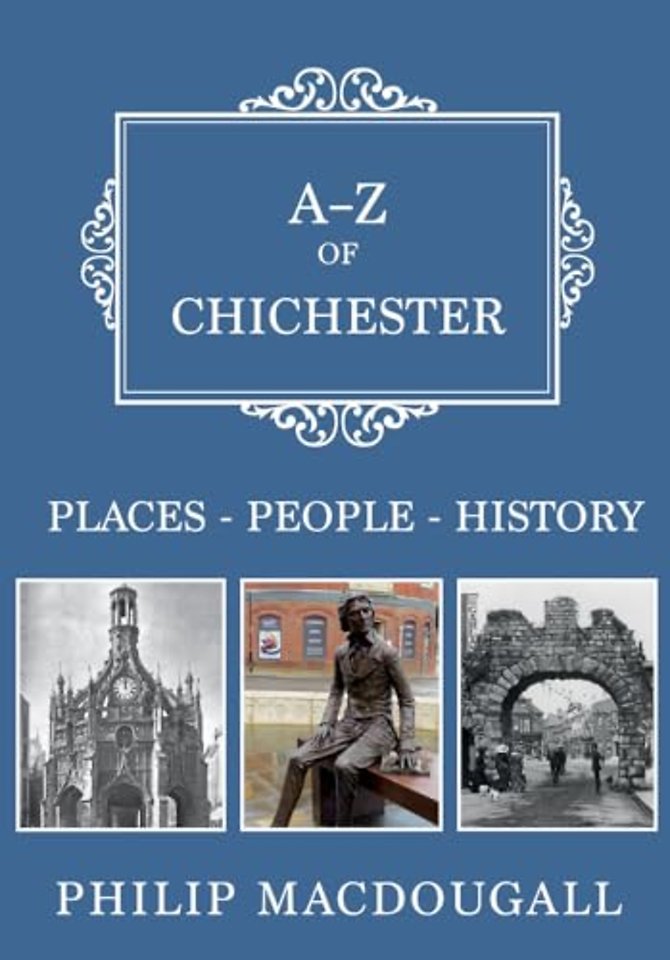 A-Z of Chichester
