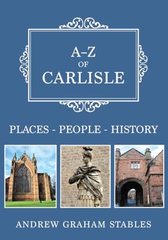A-Z of Carlisle