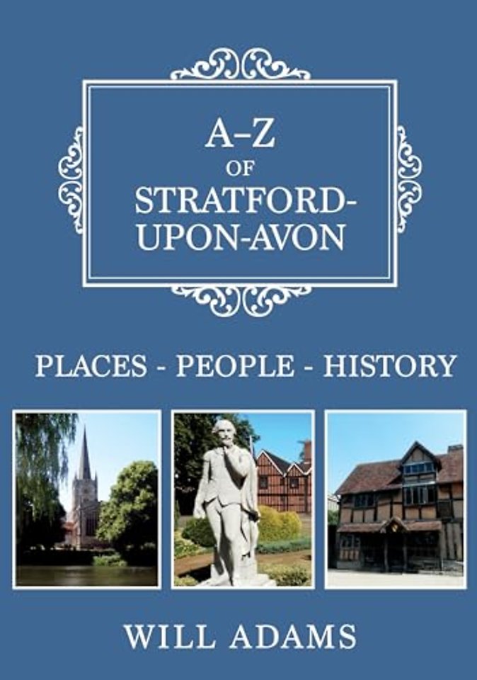 A-Z of Stratford-upon-Avon