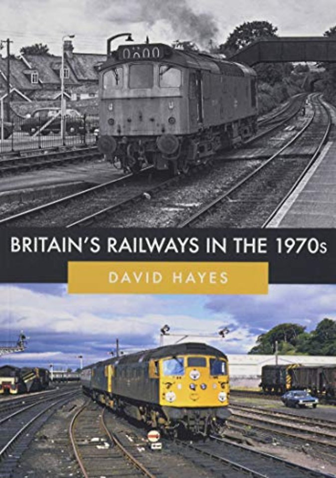 Britain's Railways in the 1970s