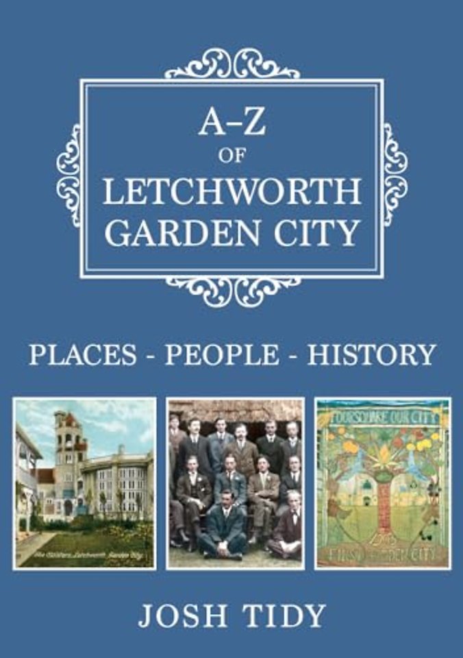 A-Z of Letchworth Garden City