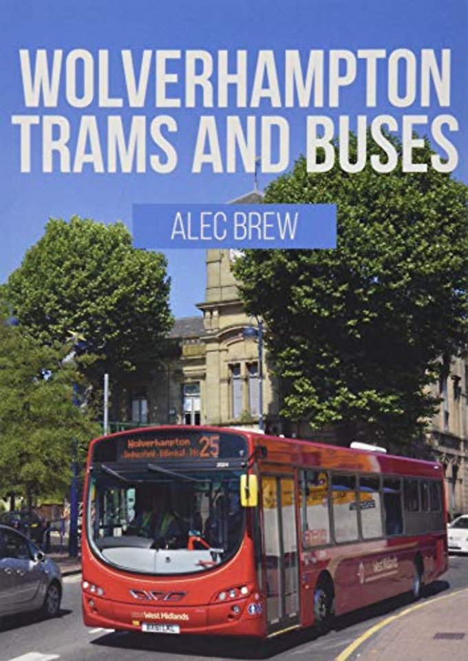 Wolverhampton Trams and Buses