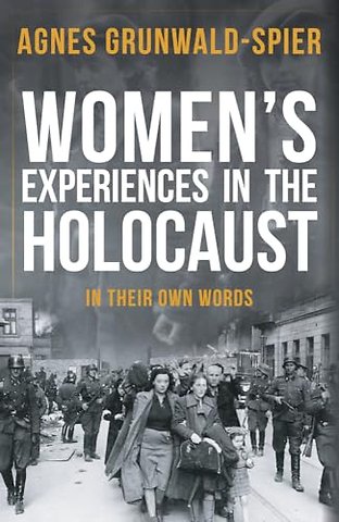 Women's Experiences in the Holocaust