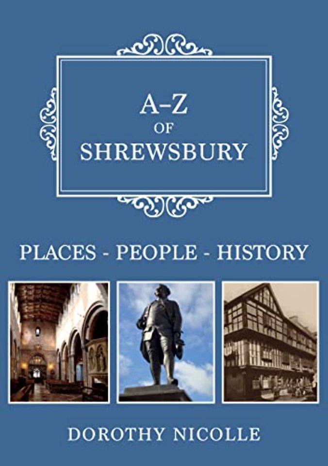 A-Z of Shrewsbury