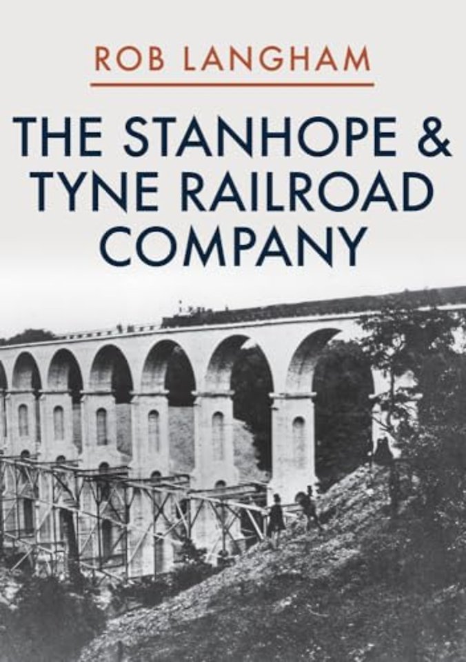 The Stanhope & Tyne Railroad Company