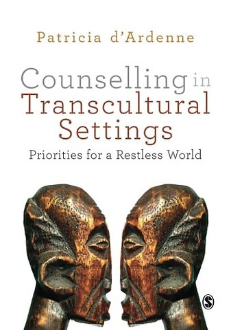 Counselling in Transcultural Settings: Priorities for a Restless World