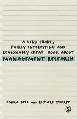 A Very Short, Fairly Interesting and Reasonably Cheap Book about Management Research