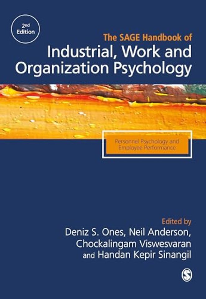 The SAGE Handbook of Industrial, Work & Organizational Psychology: V1: Personnel Psychology and Employee Performance