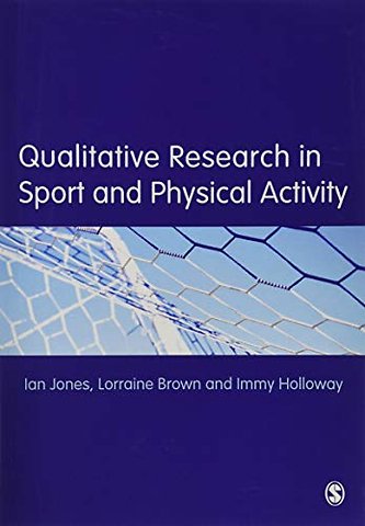 Qualitative Research in Sport and Physical Activity