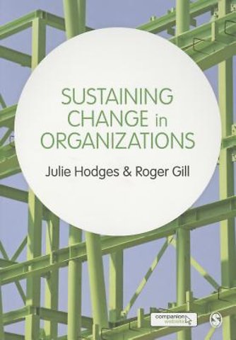 Sustaining Change in Organizations