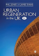 Urban Regeneration in the UK: Boom, Bust and Recovery