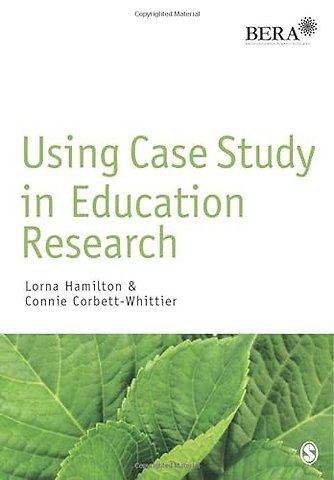 Using Case Study in Education Research