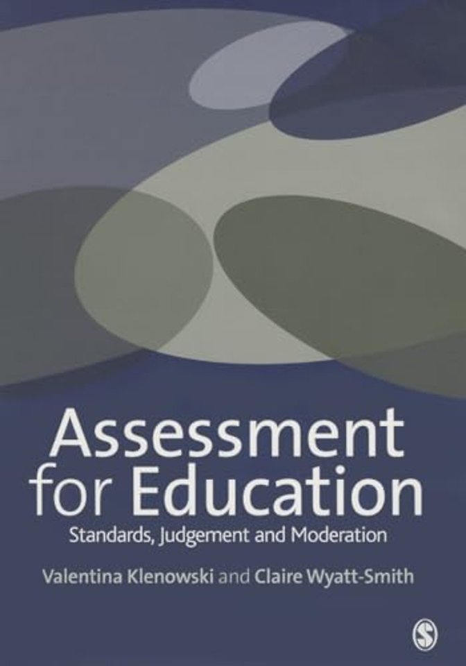 Assessment for Education: Standards, Judgement and Moderation