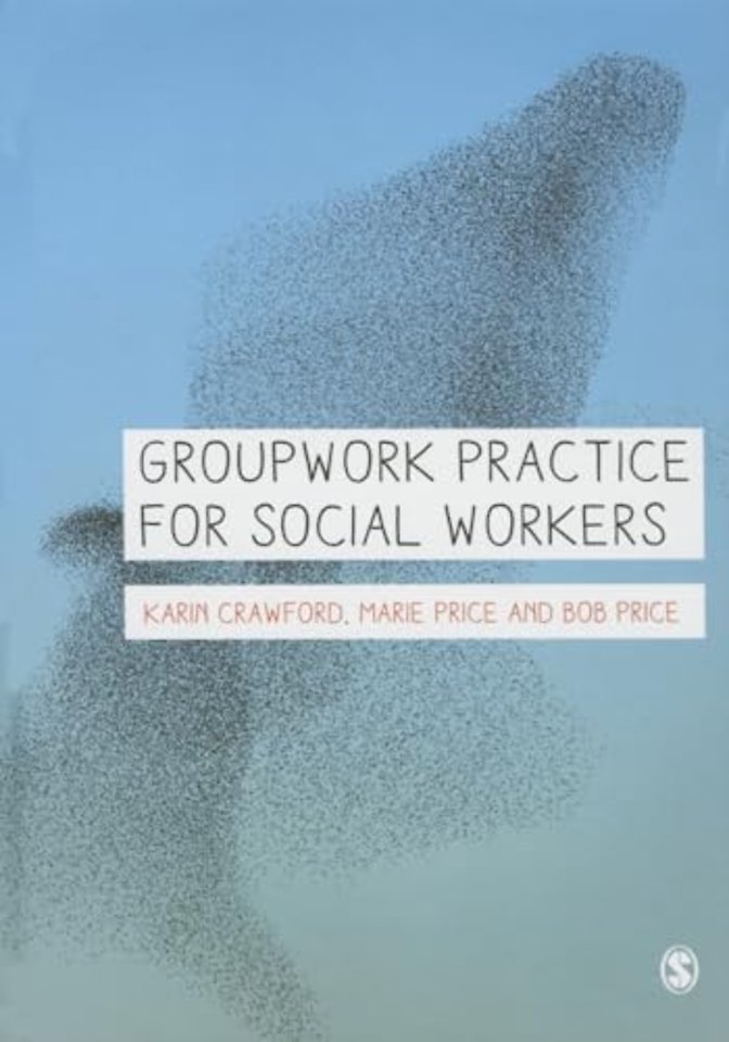 Groupwork Practice for Social Workers