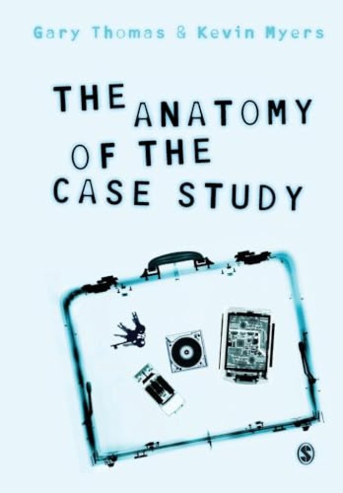 The Anatomy of the Case Study
