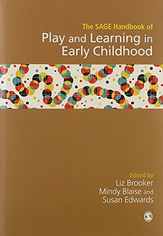 SAGE Handbook of Play and Learning in Early Childhood